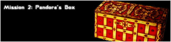 Mission 2: Pandora's Box